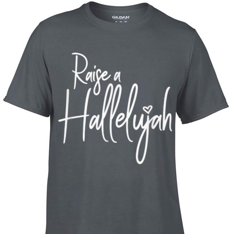 Aweome I Raise A Hallelujah Praise The Lord Amen shirt 1 - Aweome I Raise A Hallelujah Praise The Lord Amen shirt