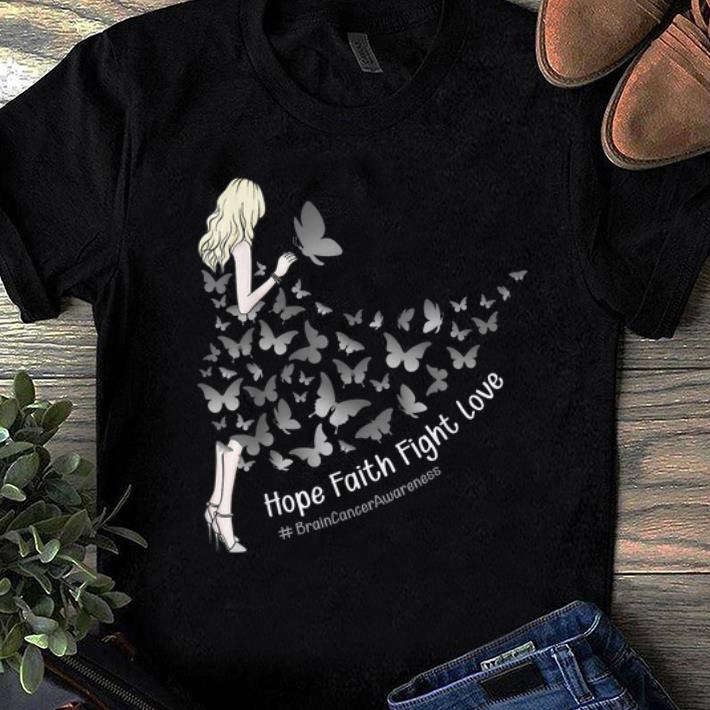 Awesome Hope Faith Fight Love Brain Cancer Awareness Girl In Butterfly Dress shirt 1 - Awesome Hope Faith Fight Love Brain Cancer Awareness Girl In Butterfly Dress shirt