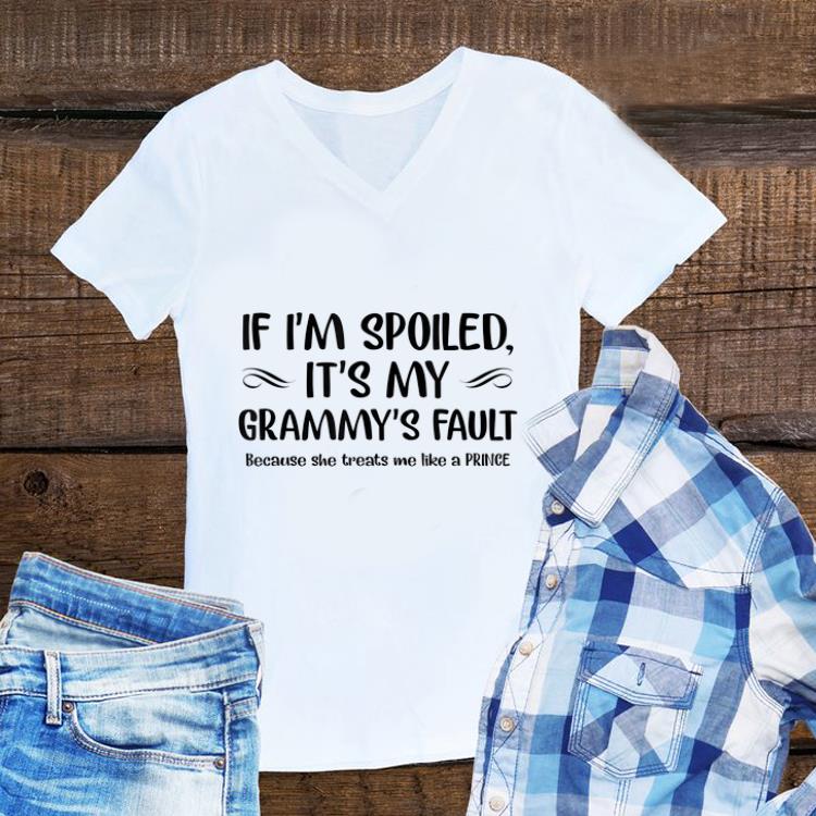 Awesome If I m Spoiled It s My Grammy s Fault Because She Treats Me Like A Prince shirt 1 - Awesome If I'm Spoiled It's My Grammy's Fault Because She Treats Me Like A Prince shirt