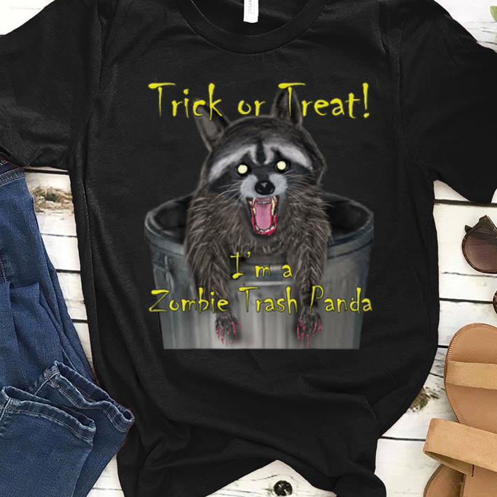 Awesome Trick Or Treat I m A Zombie Trash Panda shirt 1 - Awesome Trick Or Treat I'm A Zombie Trash Panda shirt