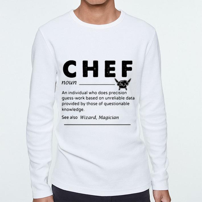 Chef an individual who does precision guess work shirt sweater 4 - Chef an individual who does precision guess-work shirt sweater