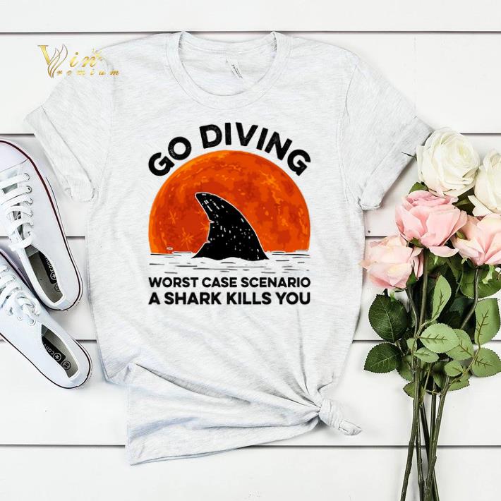 Go diving worst case scenario a shark kills you sunset shirt sweater 4 - Go diving worst case scenario a shark kills you sunset shirt sweater