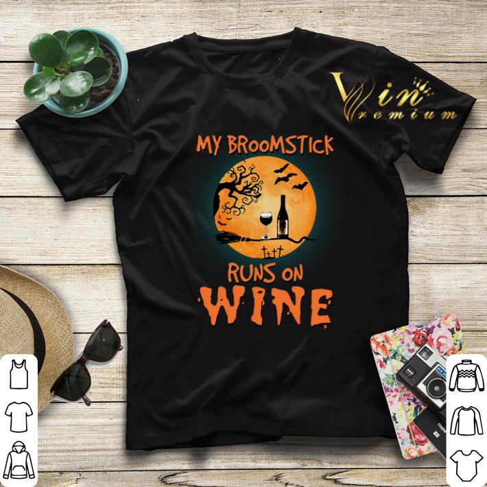 Halloween My broomstick runs on wine Halloween shirt 4 - Halloween My broomstick runs on wine Halloween shirt