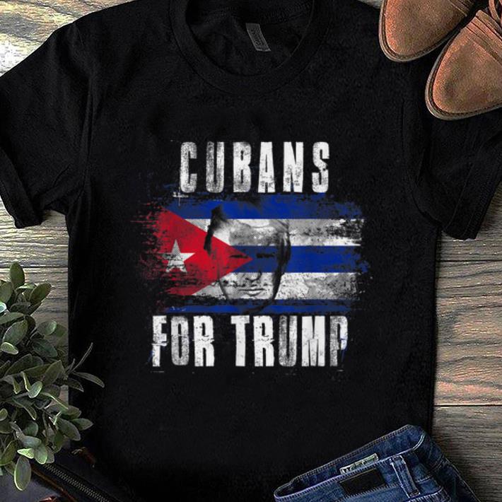 Hot Cubans For Trump American And Cuba Patriotic shirt 1 - Hot Cubans For Trump American And Cuba Patriotic shirt