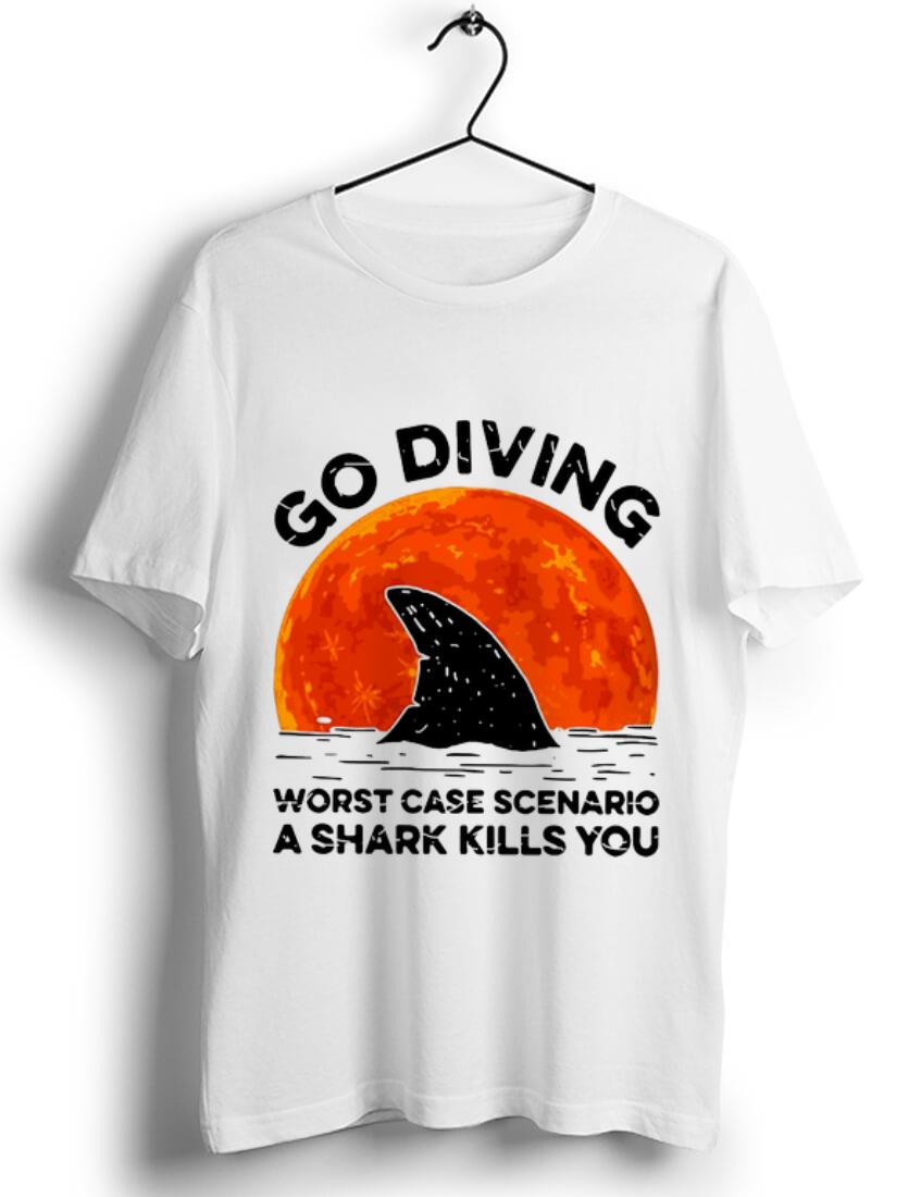 Hot Go Diving Worst Case Scenario A Shark Kills You shirt 1 - Hot Go Diving Worst Case Scenario A Shark Kills You shirt