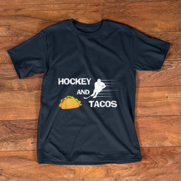 Hot Hockey And tacos Sport shirt 1 - Hot Hockey And tacos Sport shirt