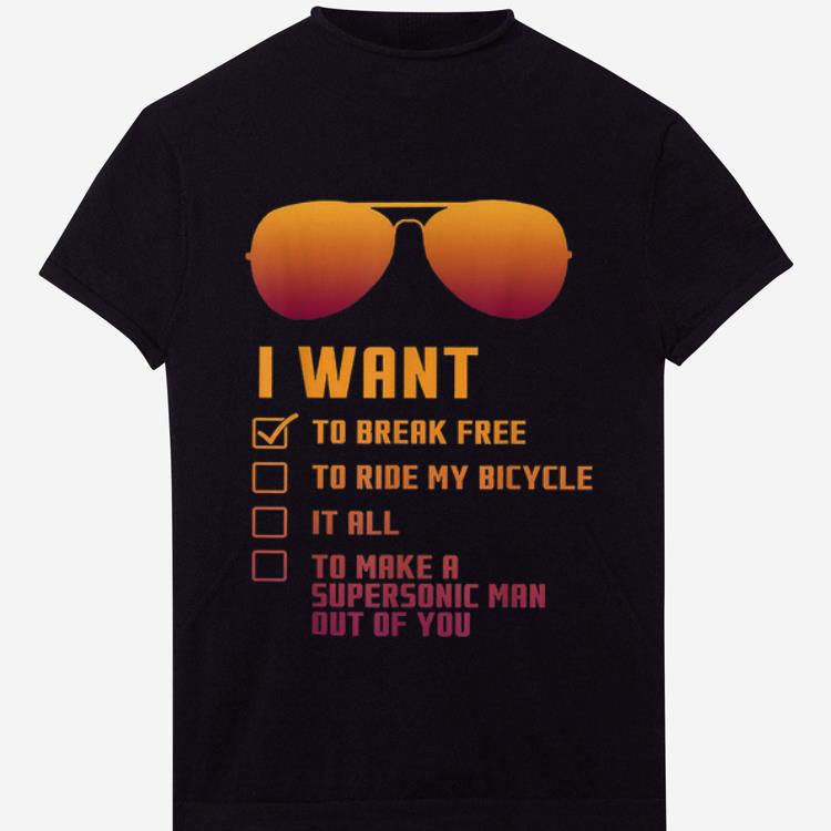 Hot I Want To Break Free To Drive My Bicycle It All shirt 1 - Hot I Want To Break Free To Drive My Bicycle It All shirt