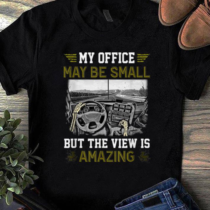 Hot My Office May Be Small But The View Is Amazing shirt 1 - Hot My Office May Be Small But The View Is Amazing shirt