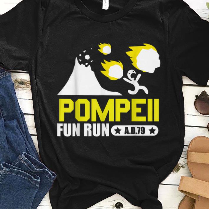 Hot Pompeii Fun Run AD79 shirt 1 - Hot Pompeii Fun Run AD79 shirt