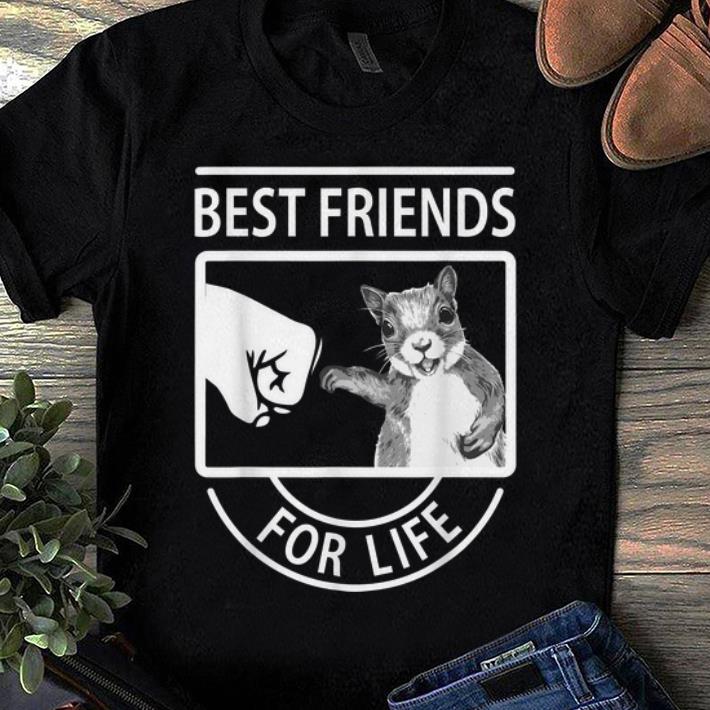 Hot Squirrel Best Friend For Life shirt 1 - Hot Squirrel Best Friend For Life shirt