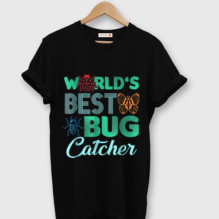 Hot World s Best Bug Catcher shirt 1 - Hot World's Best Bug Catcher shirt