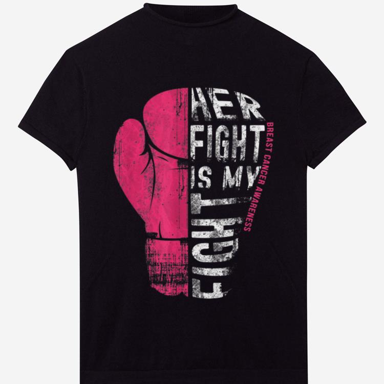 Nice Her Fight Is My Fight Pink Boxing Glove shirt 1 - Nice Her Fight Is My Fight Pink Boxing Glove shirt