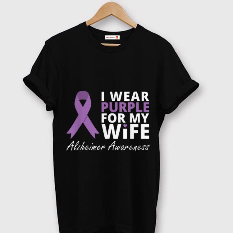 Nice I Wear Purple For My Wife Alzheimer Awareness shirt 1 - Nice I Wear Purple For My Wife Alzheimer Awareness shirt