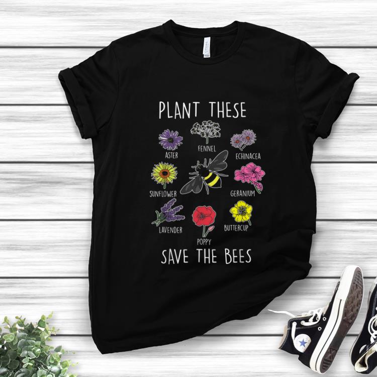 Nice Plant These Save Bees Beekeeper Apiarist shirt 1 - Nice Plant These Save Bees Beekeeper Apiarist shirt