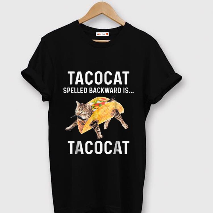Nice Tacocat Spelled Backward Is Tacocat shirt 1 1 - Nice Tacocat Spelled Backward Is Tacocat shirt
