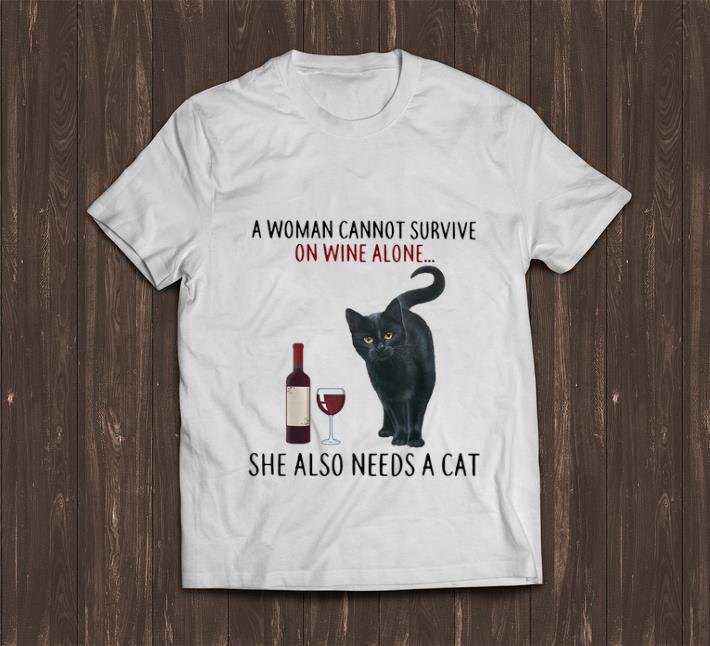 Official A Woman Cannot Survive On Wine Alone She Also Needs A Cat shirt 1 - Official A Woman Cannot Survive On Wine Alone She Also Needs A Cat shirt