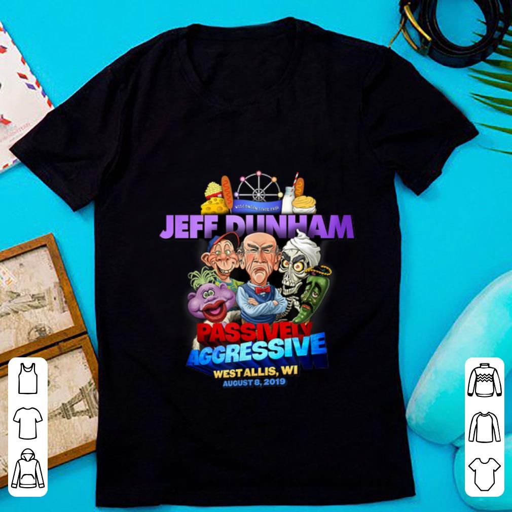 Official Jeff Dunham Passively Aggressive Wisconsin State Fair shirt 1 - Official Jeff Dunham Passively Aggressive Wisconsin State Fair shirt