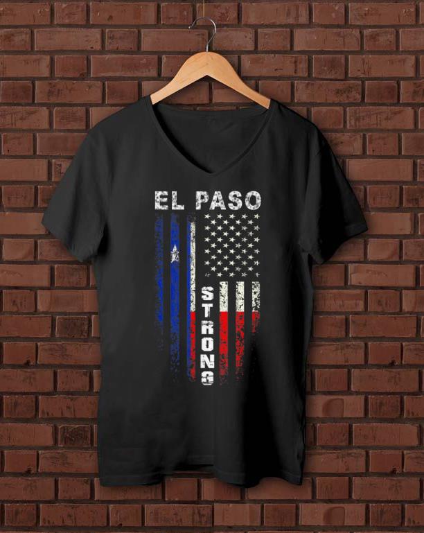 Original American Flag El Paso Strong shirt 1 - Original American Flag El Paso Strong shirt