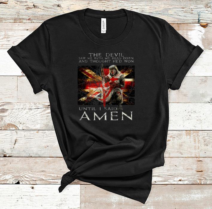 Original The Devil Saw Me With My Head Down And Thought He d Won shirt 1 - Original The Devil Saw Me With My Head Down And Thought He'd Won shirt