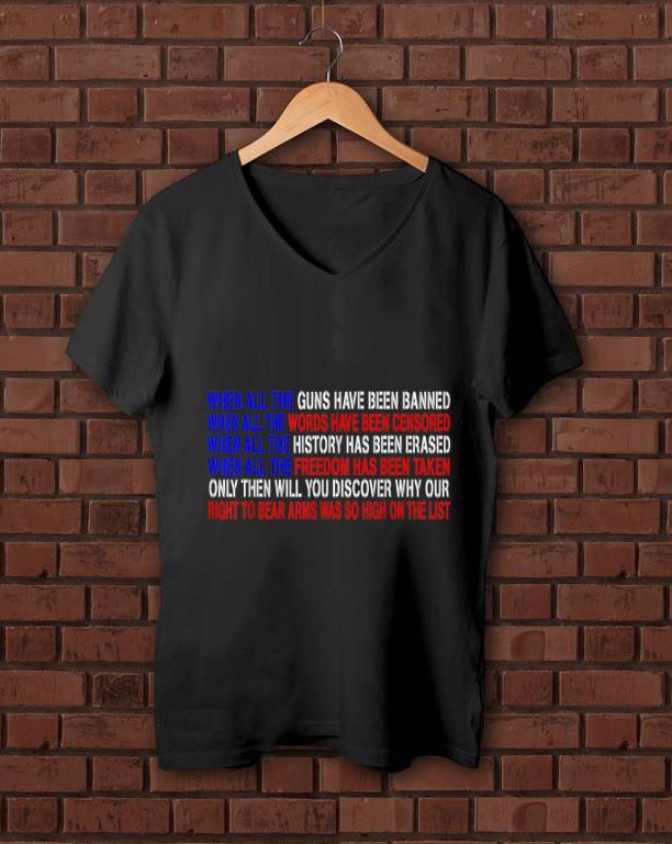 Original When All the Guns Have Been Banned shirt 1 - Original When All the Guns Have Been Banned shirt