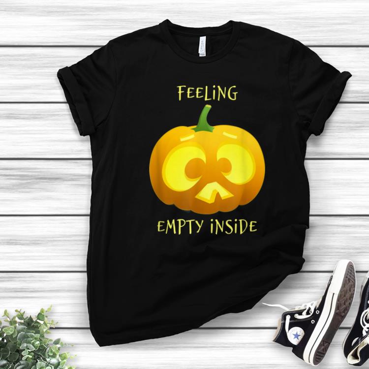 Premium Fun Feeling Empty Inside Cute Face Pumpkin Funny Halloween 1 - Premium Fun Feeling Empty Inside Cute Face Pumpkin Funny Halloween