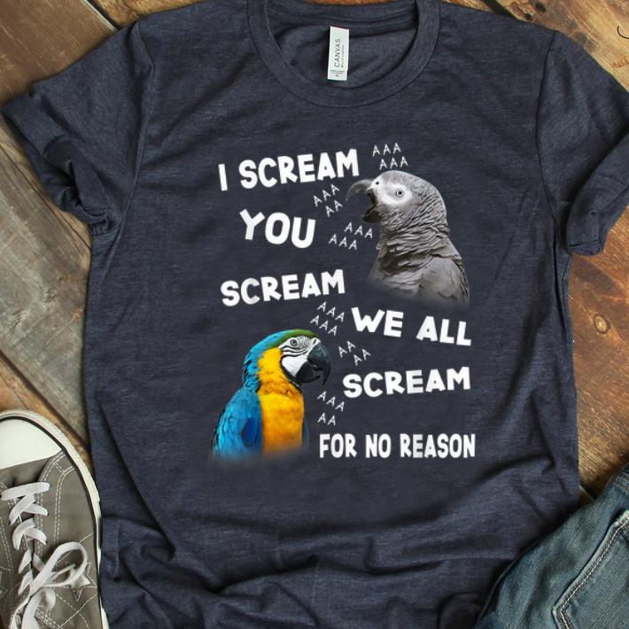 Premium I Scream We All Scream For No Reason shirt 1 - Premium I Scream We All Scream For No Reason shirt