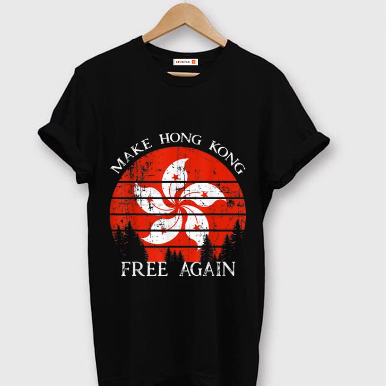 Premium Make Hong Kong Free Again shirt 1 - Premium Make Hong Kong Free Again shirt