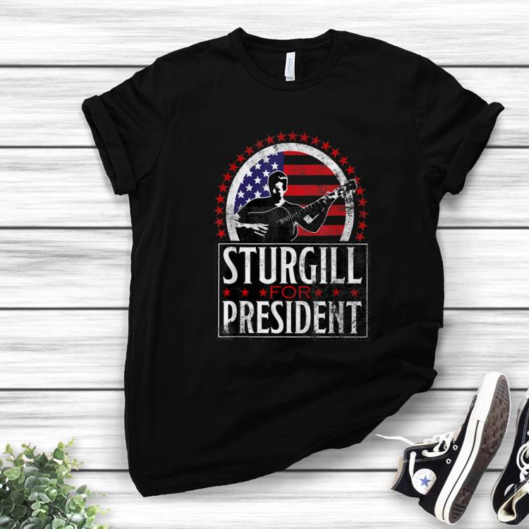 Premium Sturgill For President American Flag shirt 1 - Premium Sturgill For President American Flag shirt