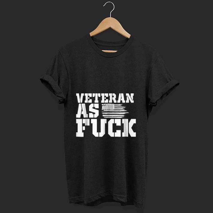 Premium Veteran As Fuck American Flag shirt 1 - Premium Veteran As Fuck American Flag shirt