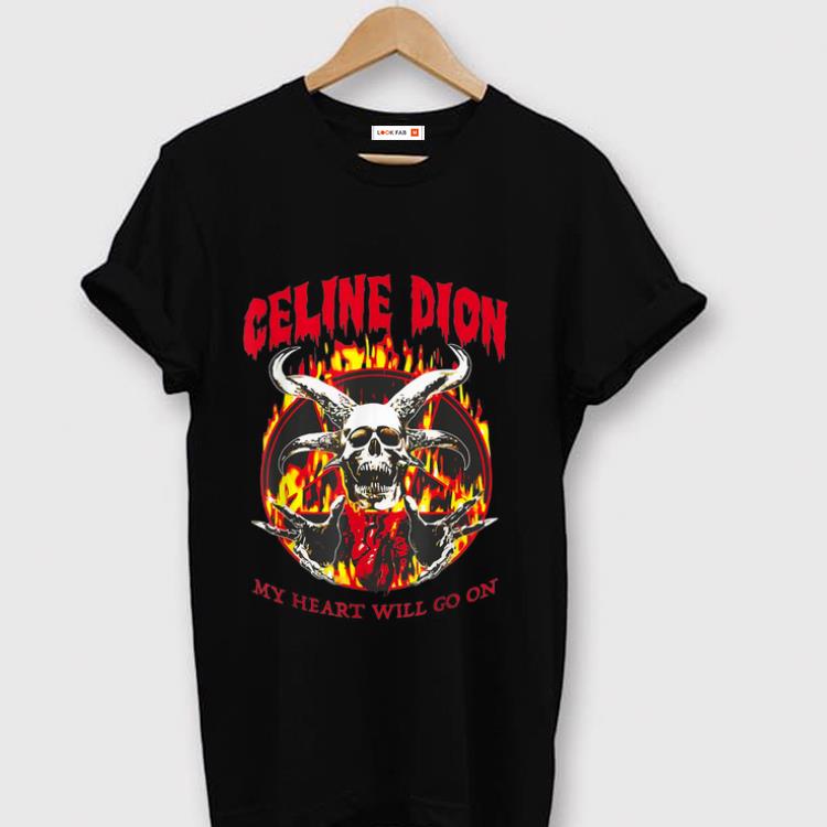 Awesome Celine Dion My Heart Will Go On shirt 1 - Awesome Celine Dion - My Heart Will Go On shirt