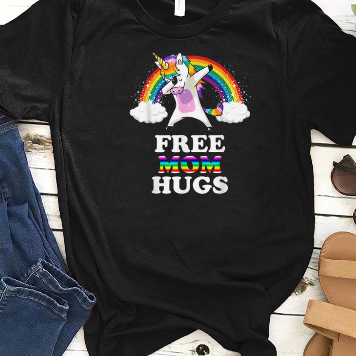 Awesome Free Mom Hugs Unicorn Dabbing Rainbow shirts 1 - Awesome Free Mom Hugs Unicorn Dabbing Rainbow shirts