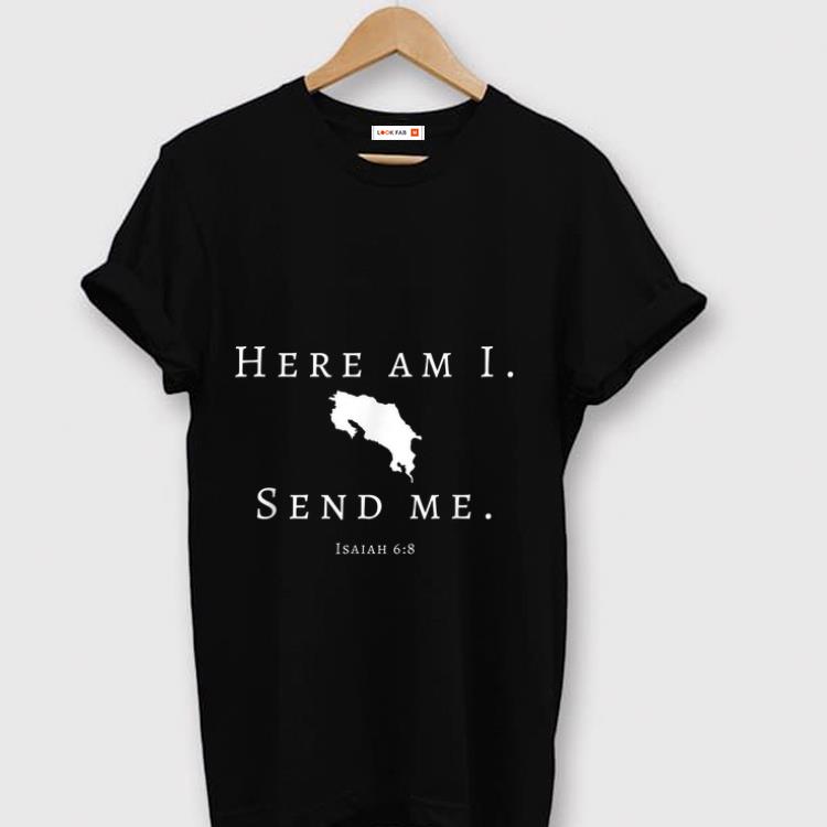 Awesome Here Am I Send Me shirt 1 - Awesome Here Am I Send Me shirt