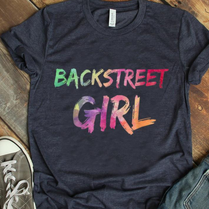Hot Backstreet Girl Backstreet Boys Fan Girl shirt 1 - Hot Backstreet Girl - Backstreet Boys Fan Girl shirt
