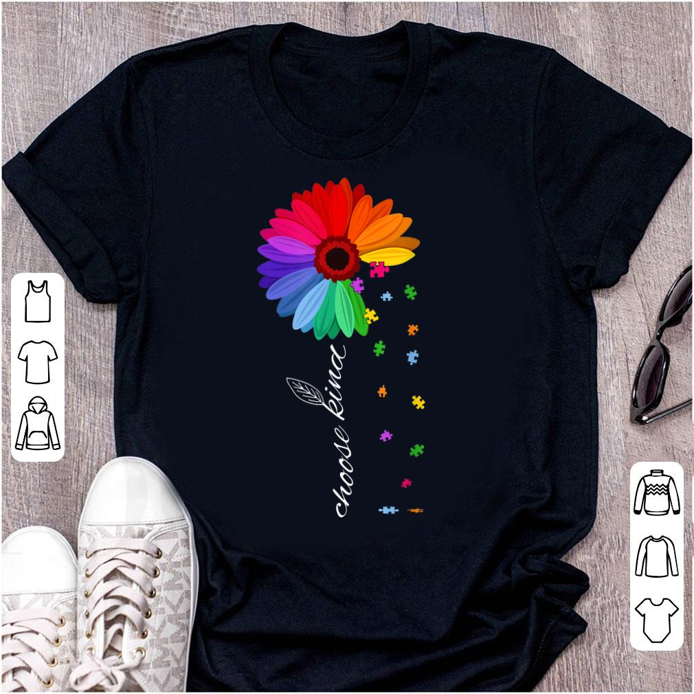 Hot Choose Kind Autism Awareness Coloful Daisy Flower shirt 1 - Hot Choose Kind Autism Awareness Coloful Daisy Flower shirt