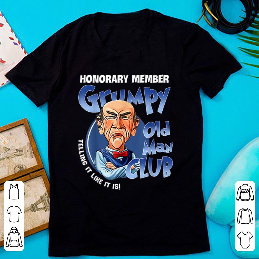 Hot Honorary Member Grumpy Old Men Club Telling It Like It Is shirt 1 - Hot Honorary Member Grumpy Old Men Club Telling It Like It Is shirt