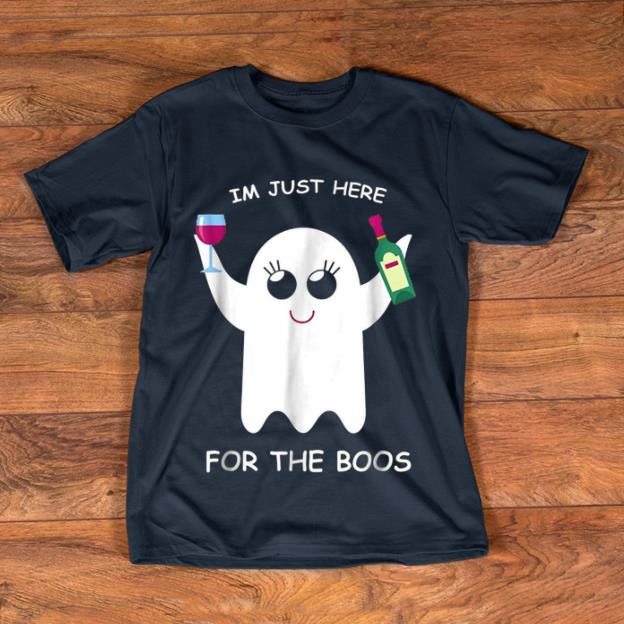 Hot I m Just Here For The Boss shirt 1 - Hot I'm Just Here For The Boss shirt