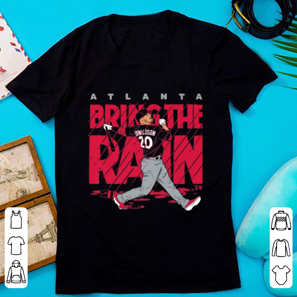 Hot Josh Donaldson Atlanta Bring The Rain shirt 1 - Hot Josh Donaldson Atlanta Bring The Rain shirt