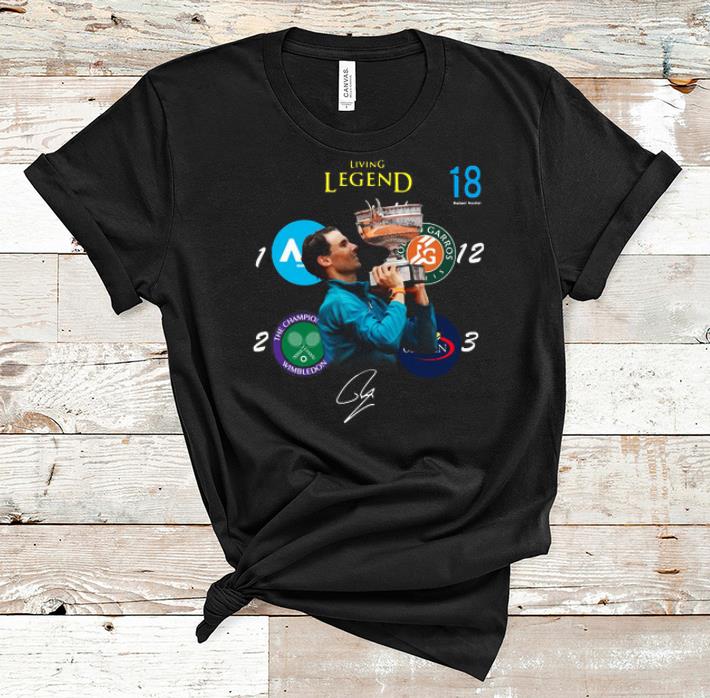 Hot Living Legend 18 Grand Slam Rafael Nadal Signature shirt 1 - Hot Living Legend 18 Grand Slam Rafael Nadal Signature shirt