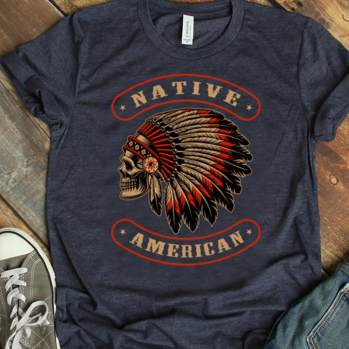 Hot Native American Indians Chief Skull War Bonnet Feather Hat shirt 1 - Hot Native American Indians Chief Skull War Bonnet Feather Hat shirt