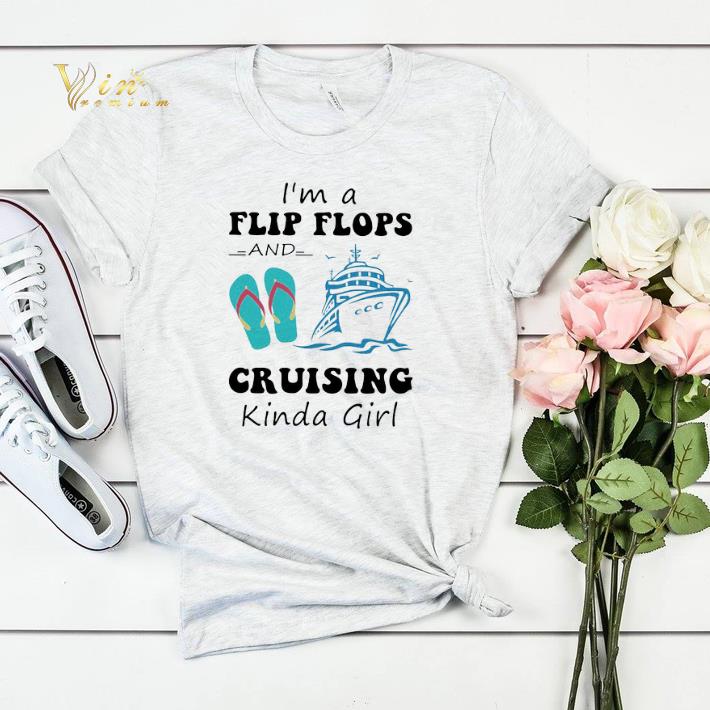 I m a flip flops and cruising kinda girl shirt sweater 4 - I'm a flip flops and cruising kinda girl shirt sweater