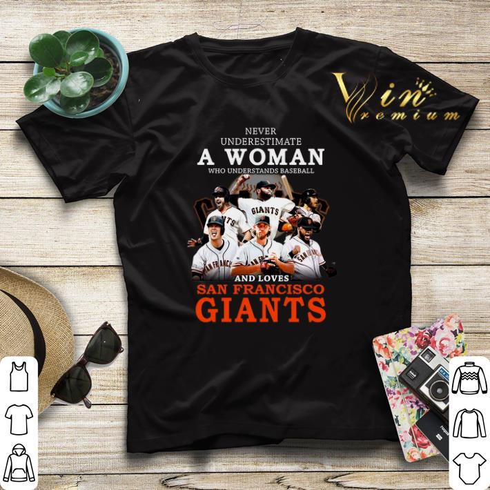 Never underestimate a woman who and loves San Francisco Giants shirt sweater 4 - Never underestimate a woman who and loves San Francisco Giants shirt sweater