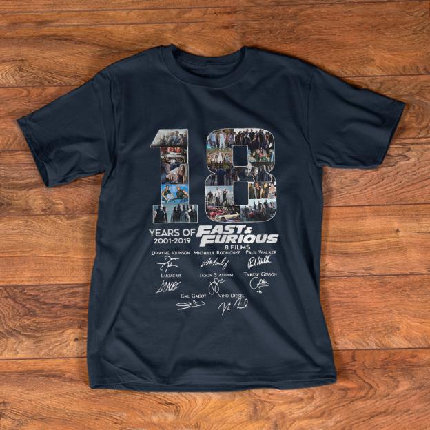 Nice 18 Years Of Fast And Furious 8 Films Signature shirt 1 - Nice 18 Years Of Fast And Furious 8 Films Signature shirt