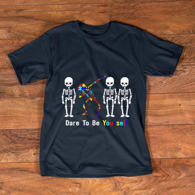 Nice Autism Awareness Skeleton Dabbing Dare To Be Yourself shirt 1 - Nice Autism Awareness Skeleton Dabbing Dare To Be Yourself shirt