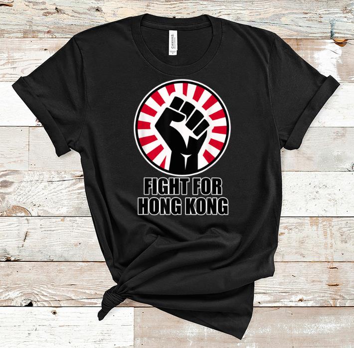 Nice Fight For Hong Kong shirt 1 - Nice Fight For Hong Kong shirt