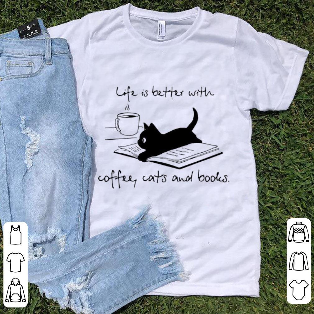 Nice Life Is Better With Coffee Cats And Books Black Cat shirt 1 - Nice Life Is Better With Coffee Cats And Books Black Cat shirt