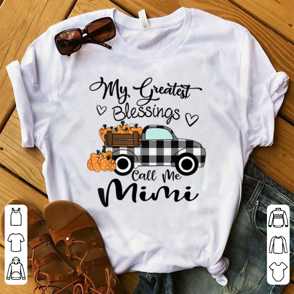 Nice My Greatest Blessings Call Me Mimi Car shirt 1 - Nice My Greatest Blessings Call Me Mimi Car shirt