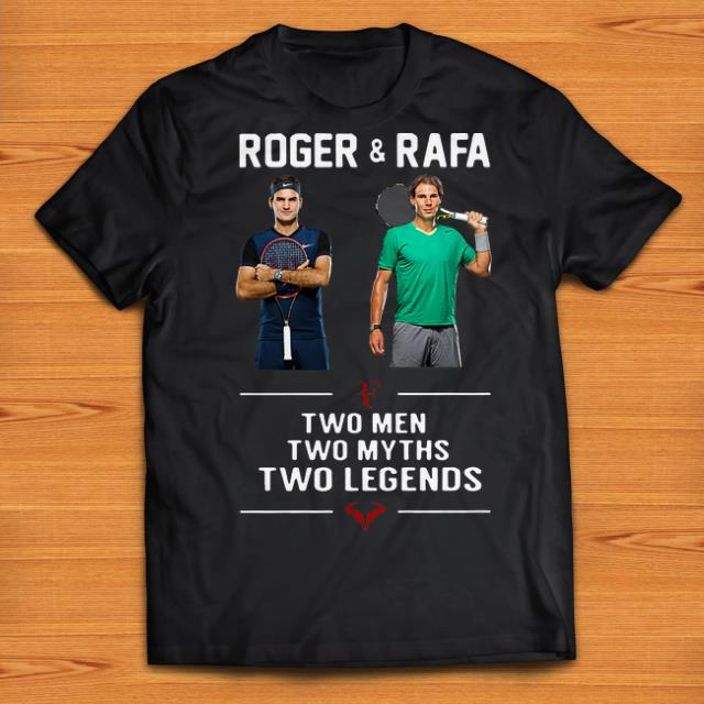 Nice Two Men Two Myths Two Legends Roger and Rafa shirts 1 - Nice Two Men Two Myths Two Legends Roger and Rafa shirts