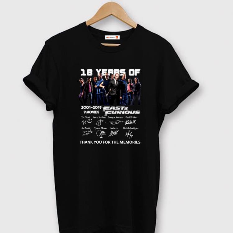 Official 18 Year Of 2001 2019 9 Movies Fast Furious Signatures shirts 1 - Official 18 Year Of 2001-2019 9 Movies Fast & Furious Signatures shirts