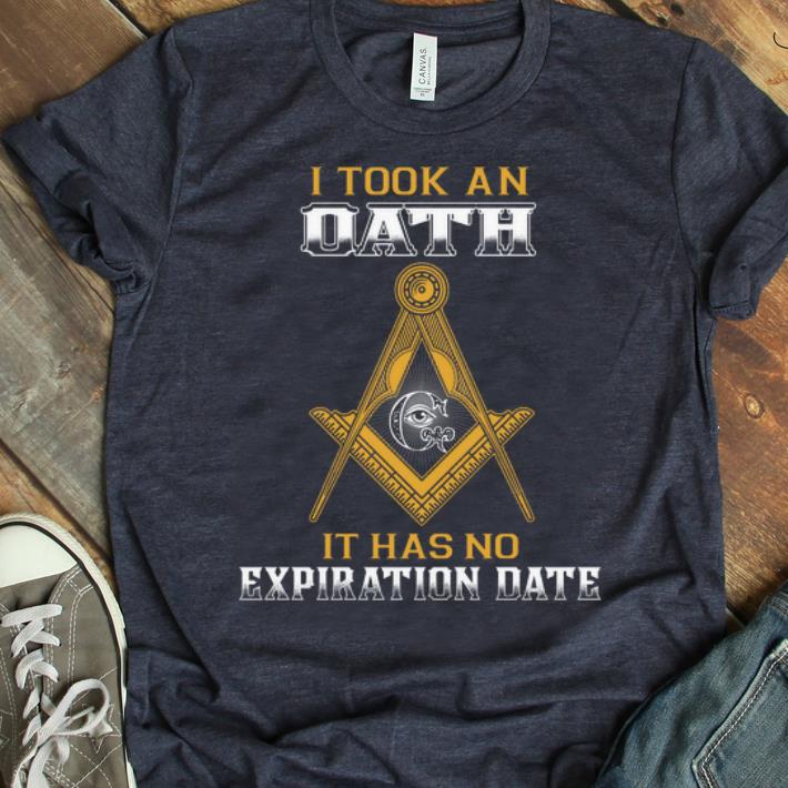 Official I Took An Oath It Has Expiration Date shirt 1 - Official I Took An Oath It Has Expiration Date shirt