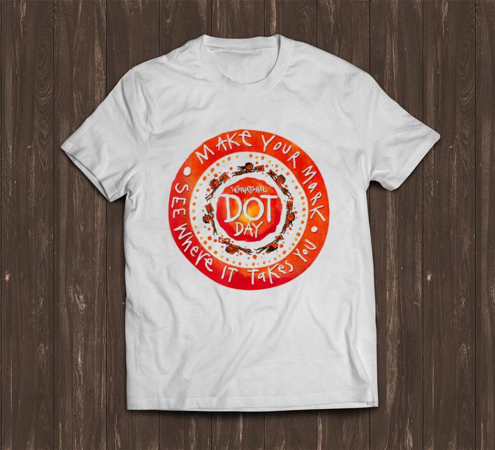 Official Make Your Mark International Dot Day Circle shirts 1 - Official Make Your Mark International Dot Day Circle shirts